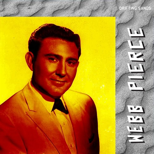 Drifting Sands Webb Pierce