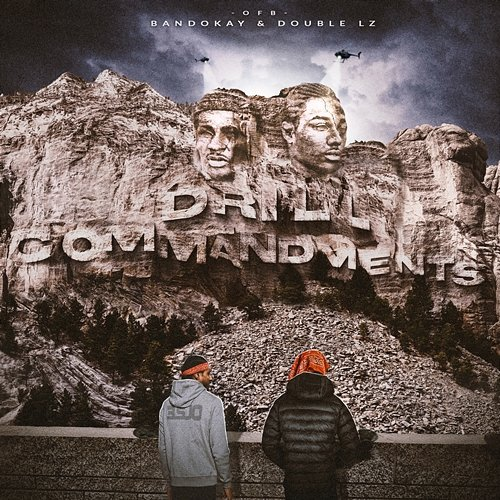 Drill Commandments OFB, BandoKay, & Double Lz