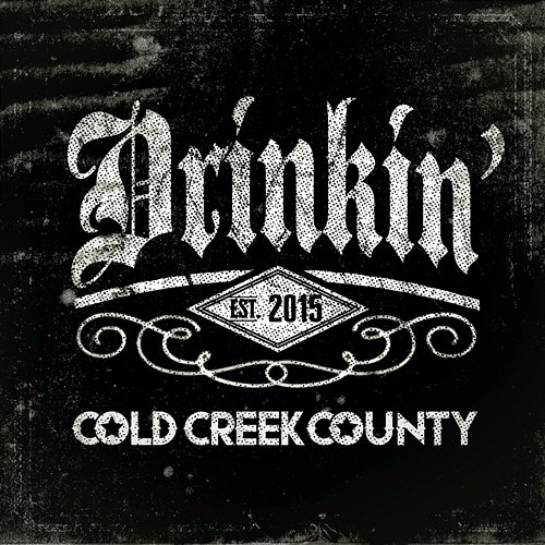 Drinkin' Cold Creek County