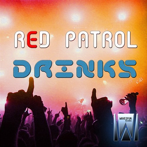 Drinks Red Patrol