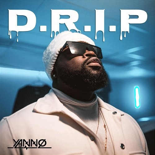 Drip Yanno