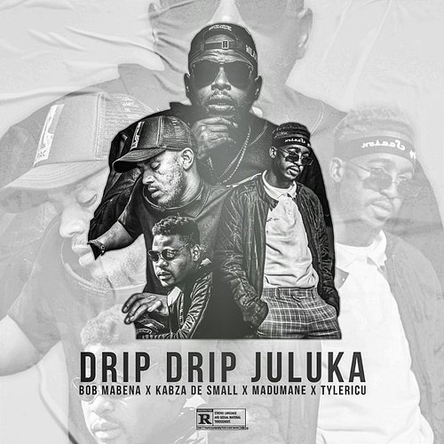 Drip Drip Juluka Bob Mabena feat. Madumane, Kabza De Small, Tyler ICU