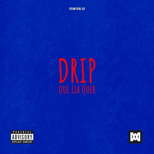Drip que ela quer Felow Cego, Sly