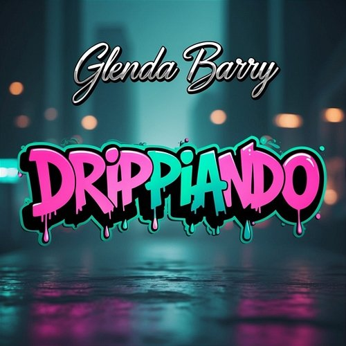 Drippiando Glenda Barry