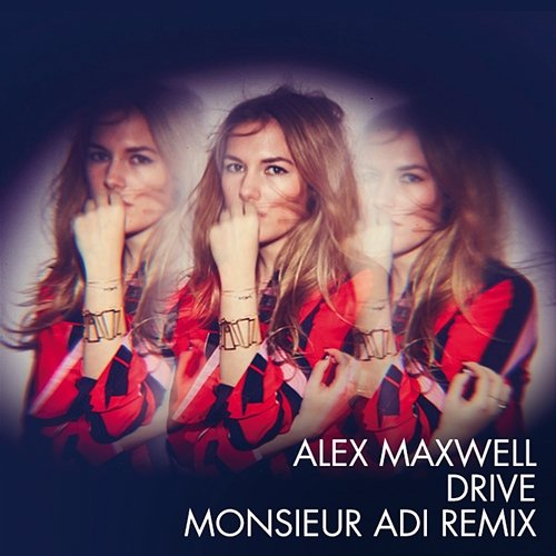 Drive Alex Maxwell