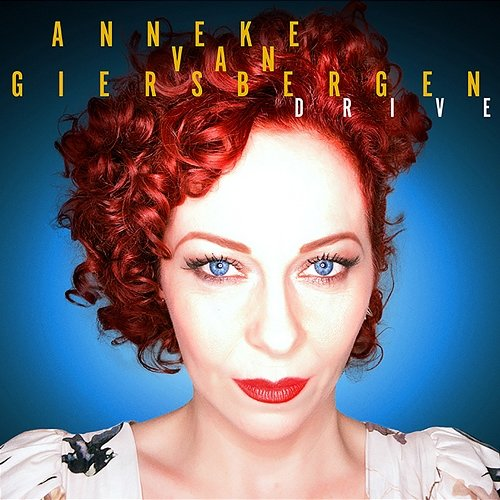 Drive Anneke Van Giersbergen