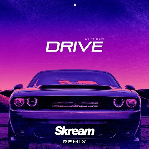 Drive DJ Fresh