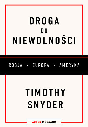 Droga do niewolności Snyder Timothy