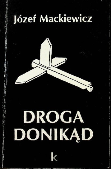 Droga Donikąd Mackiewicz Józef