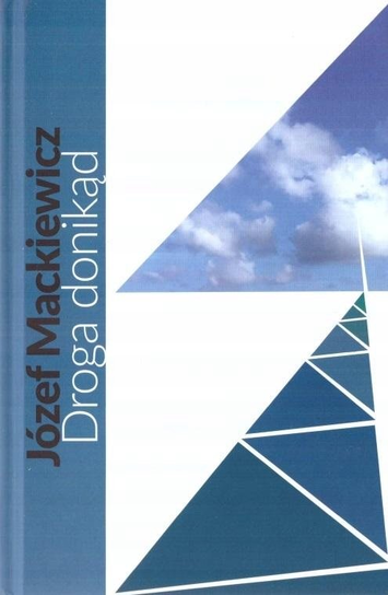 Droga donikąd Mackiewicz Józef
