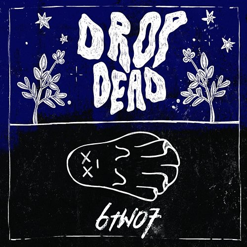 drop dead 6two7