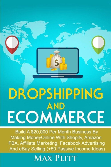Dropshipping And Ecommerce Plitt Max