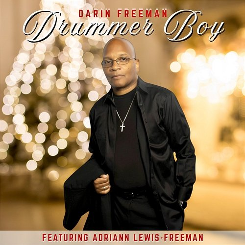 Drummer Boy Darin Freeman, Adriann Lewis-Freeman