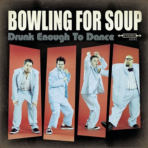 Drunk Enough to Dance Bowling For Soup