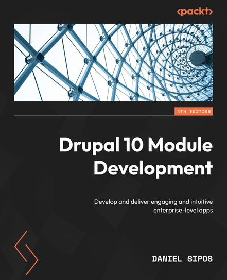 Drupal 10 Module Development - ebook epub Daniel Sipos