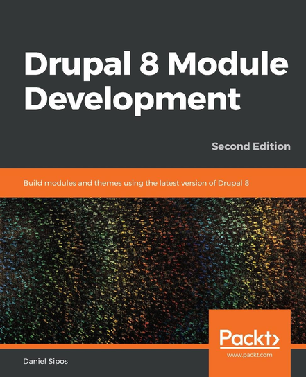 Drupal 8 Module Development - ebook epub Daniel Sipos