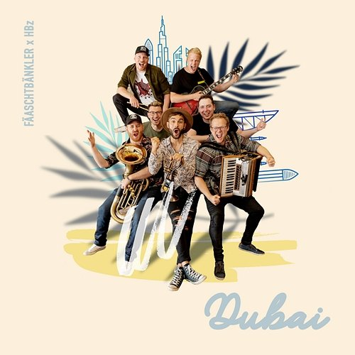 Dubai HBz, Fäaschtbänkler