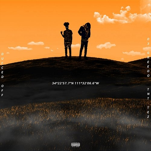Ducced Off TNT Tez Feat. 03 Greedo