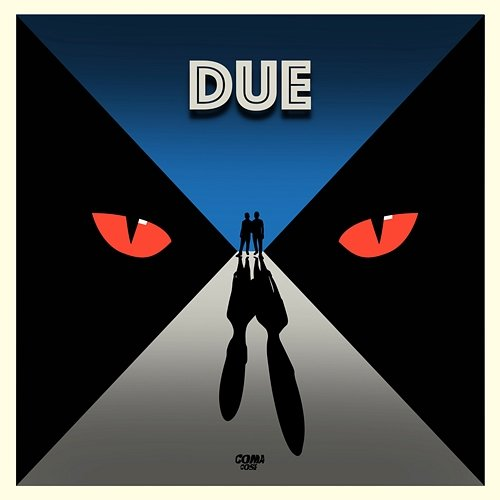 DUE Coma_Cose feat. STABBER