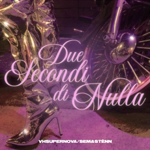 DUE SECONDI DI NULLA VHSUPERNOVA & Sem&Stènn