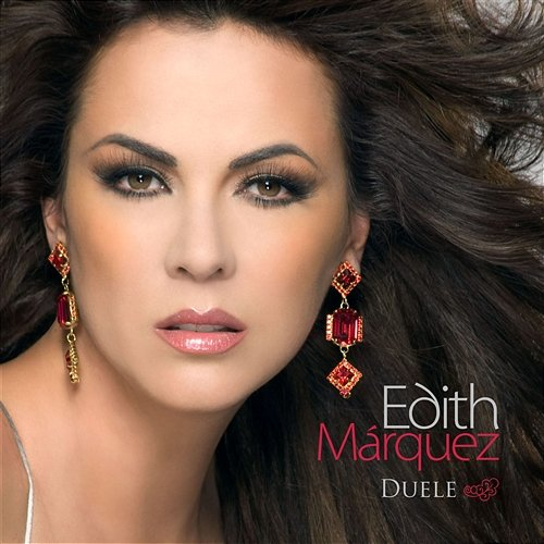 Duele Edith Márquez