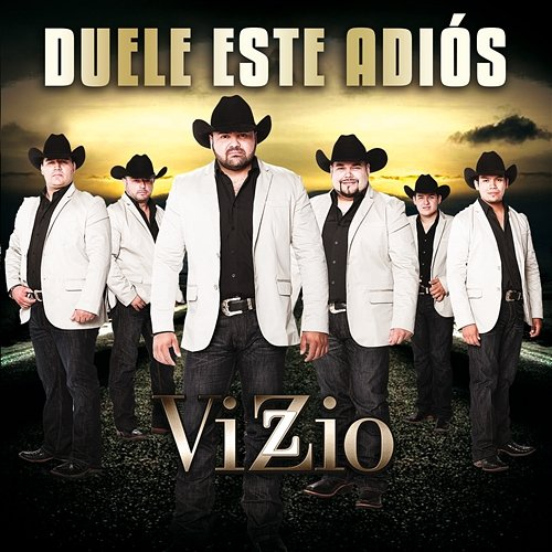Duele Este Adiós Vizzio