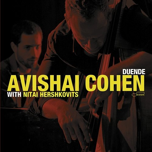 Duende Avishai Cohen & Nitai Hershkovits