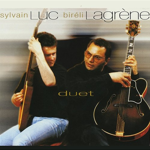 Duet Sylvain Luc, Biréli Lagrène