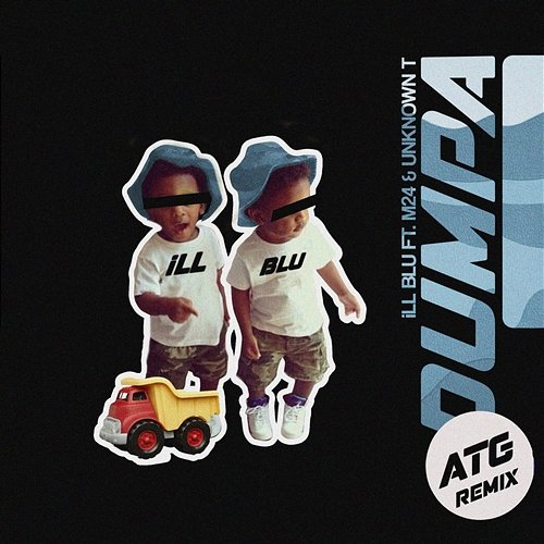 Dumpa iLL BLU feat. M24 & Unknown T