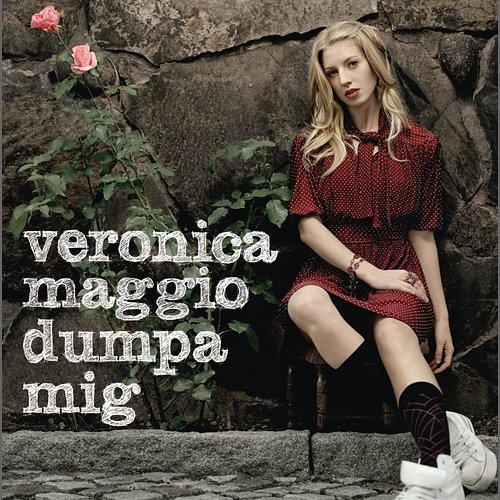 Dumpa mig Veronica Maggio
