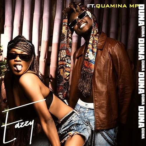 Duna Eazzy feat. Quamina MP