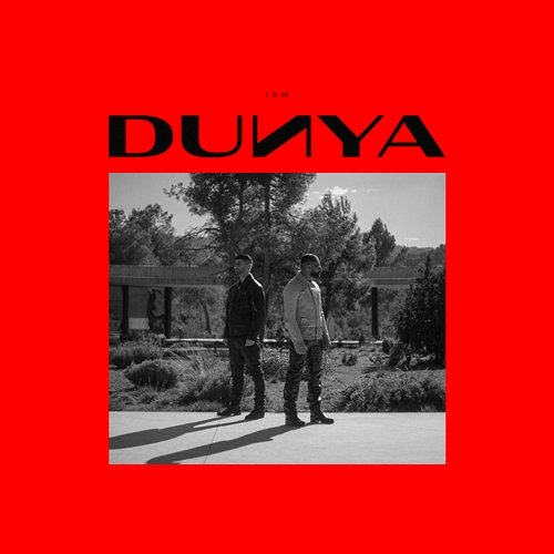 DUNYA Iam