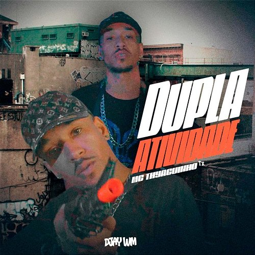 Dupla Atividade Mc Thyaguinho Tx & Djay WM