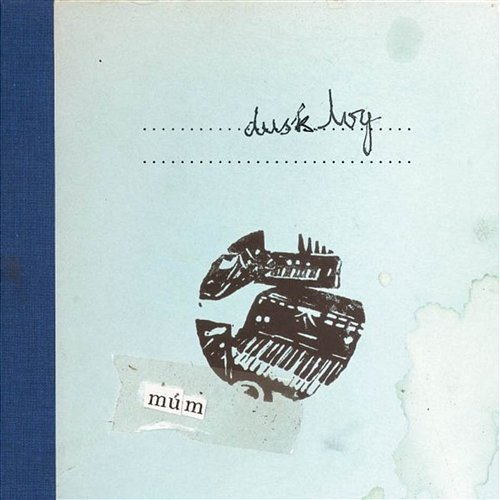 Dusk Log múm