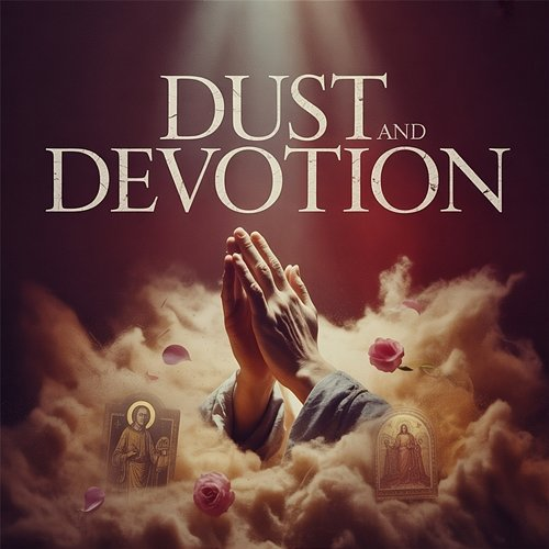 Dust and Devotion Faint Move