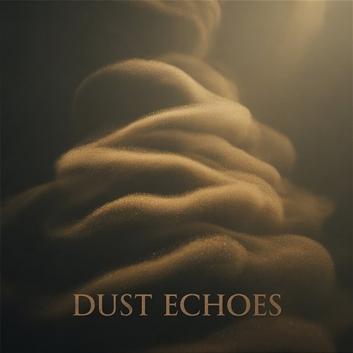 Dust Echoes Flat Waves