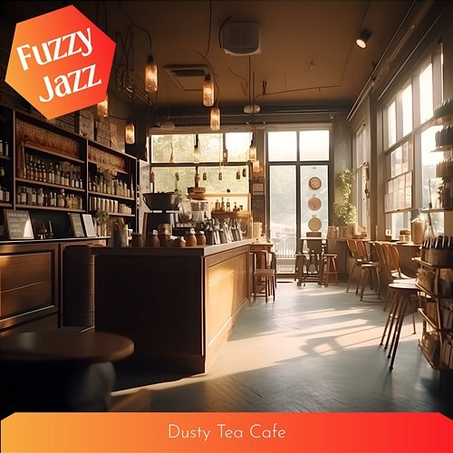Dusty Tea Cafe Fuzzy Jazz