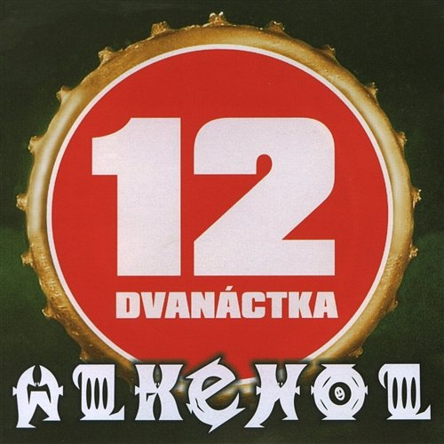 Dvanáctka Alkehol