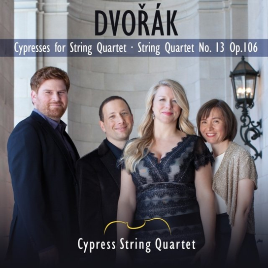 Dvorak: Cypresses for String Quartet Cypress String Quartet