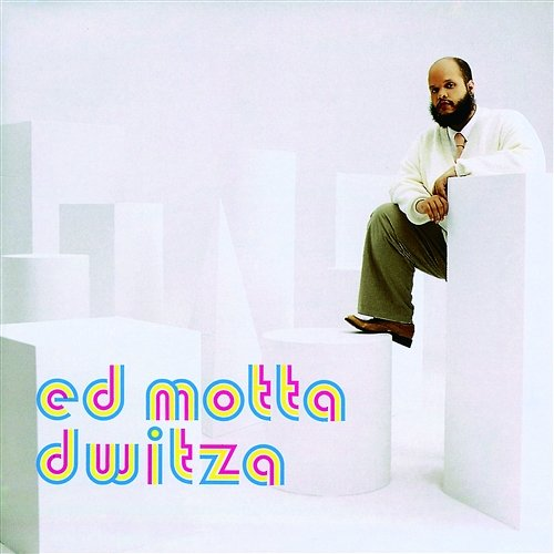 Dwitza Ed Motta