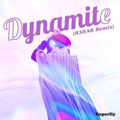 Dynamite Superfly, R3hab