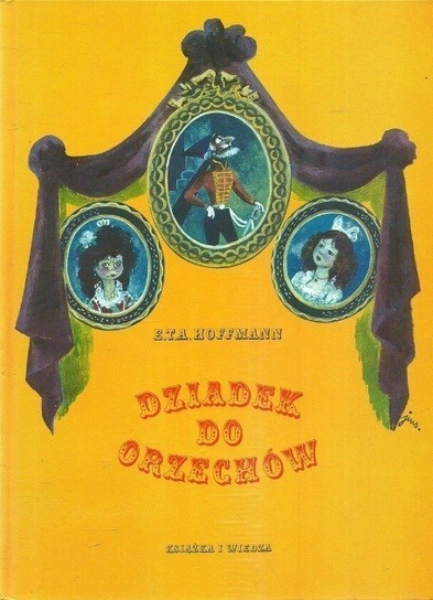 Dziadek do Orzechów E. T. A. Hoffmann