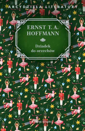 Dziadek do orzechów Hoffmann Ernst T. A.