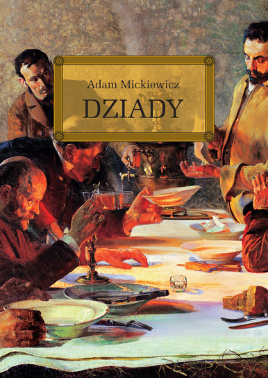 Dziady Mickiewicz Adam