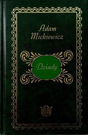 Dziady Mickiewicz Adam