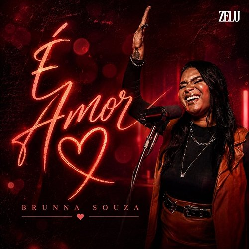 É Amor Zelu, Brunna Souza