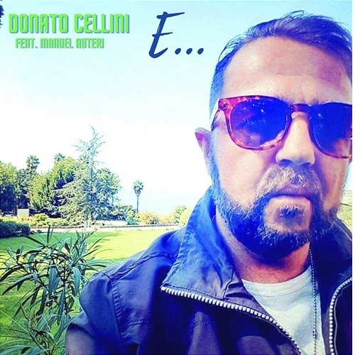 E... Manuel Auteri, Donato Cellini