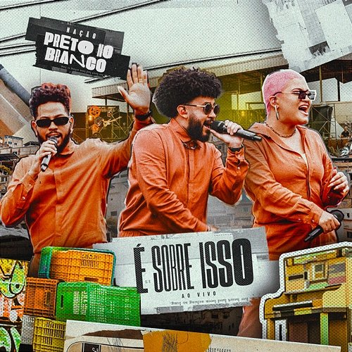 É Sobre Isso Preto no Branco & Silas Simões