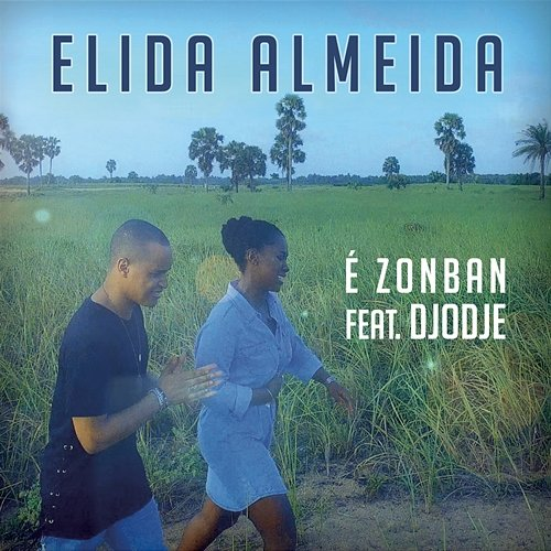 É Zonban Elida Almeida, Djodje
