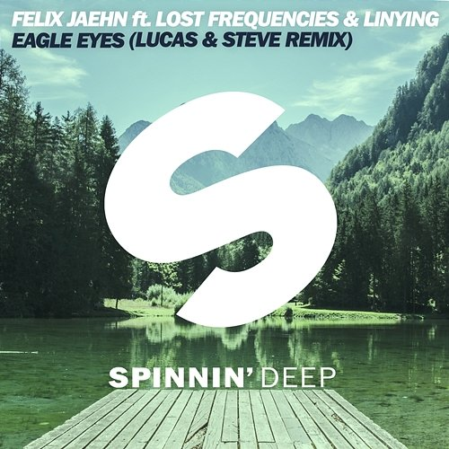 Eagle Eyes Felix Jaehn feat. Linying, Lost Frequencies